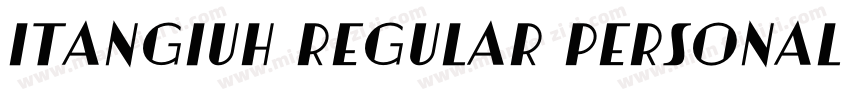 itangiuh Regular Personal Use Only字体转换